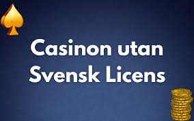 Casinon Utan Svensk Licens En Guide till Spel utan Begränsningar Casinon Utan Svensk Licens En Guide till Spel utan Begränsningar
